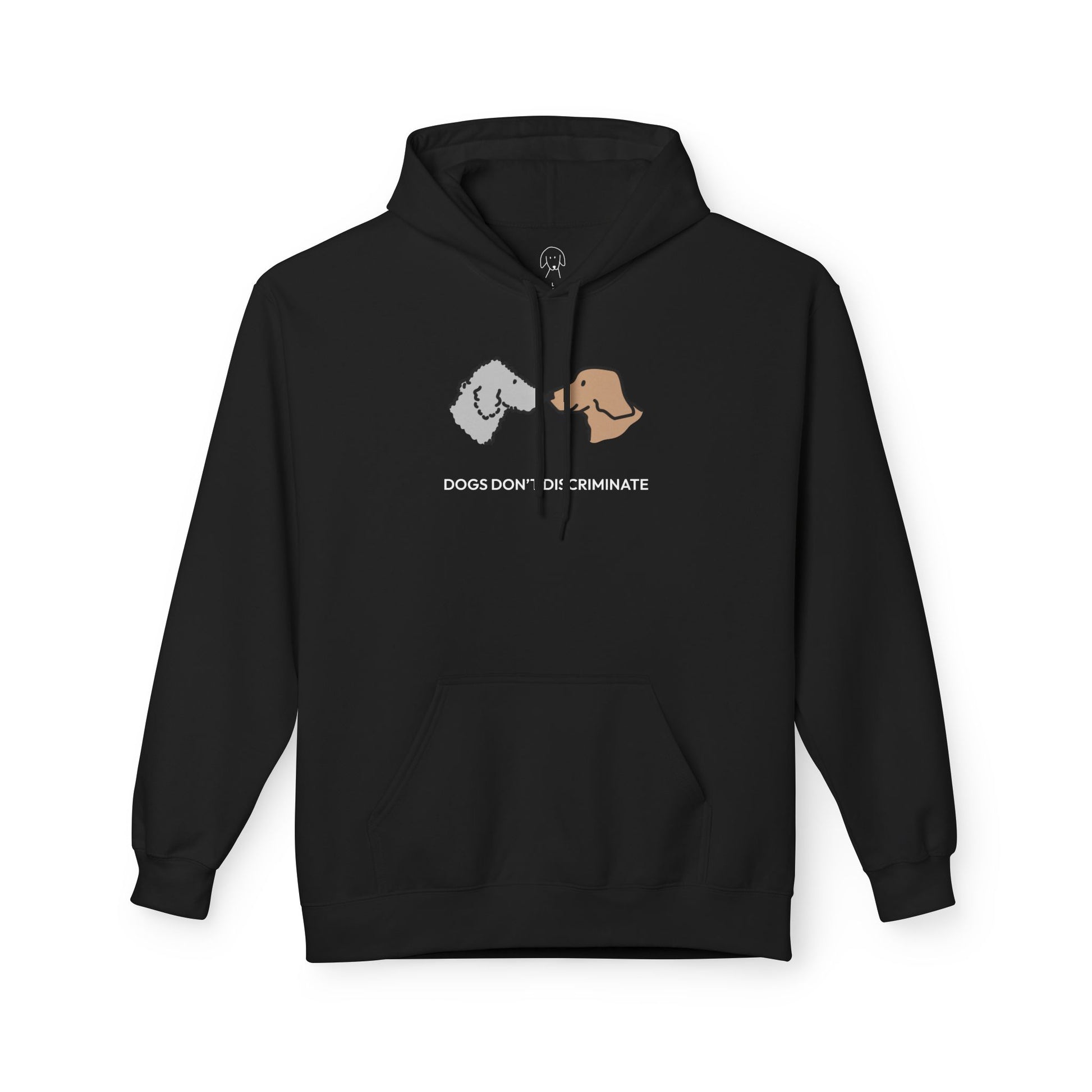 Dogs Don't Discriminate | Softstyle Fleece Hoodie | Color Collection
