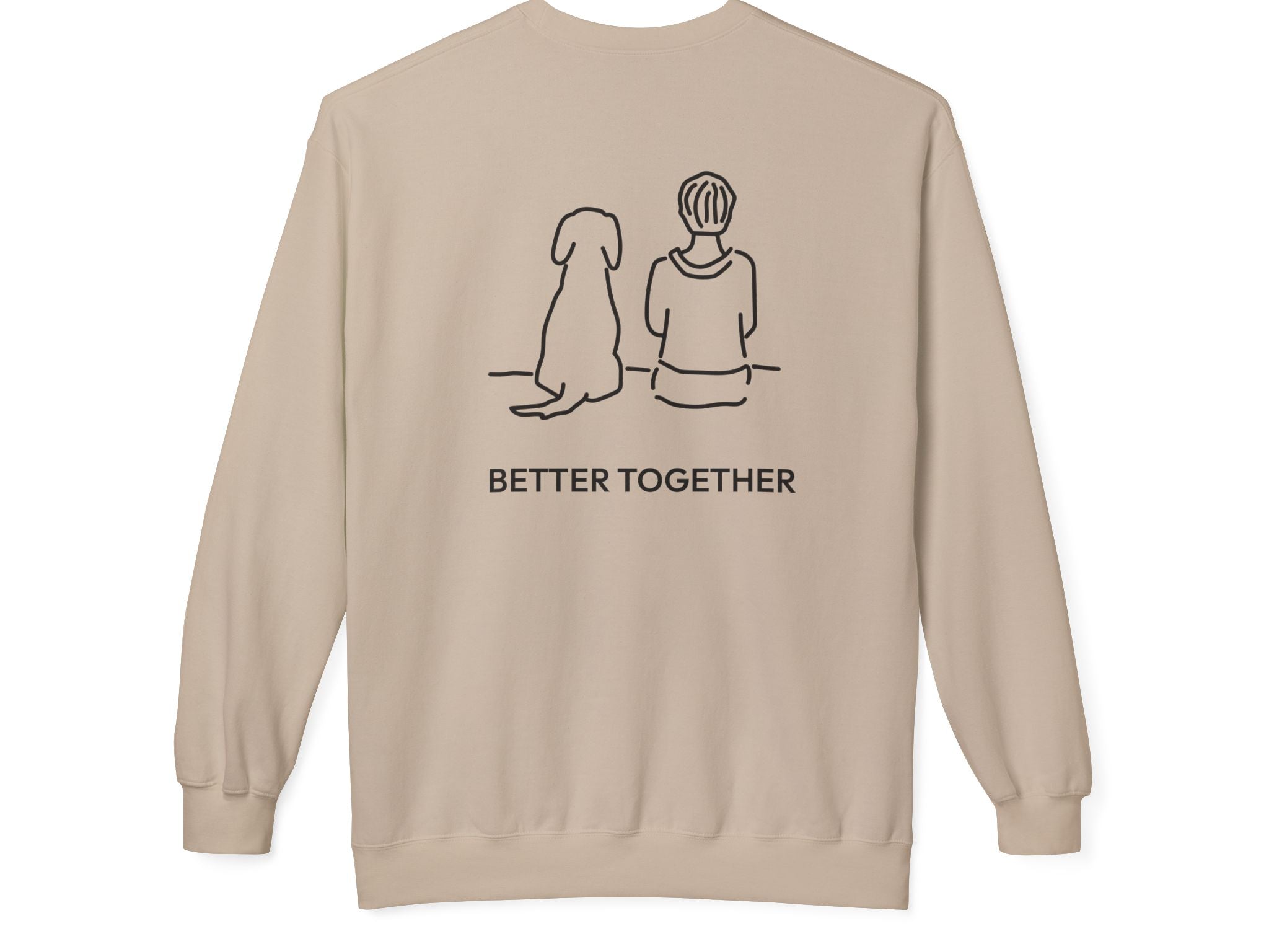 Better Together (Back Print) | Soft Fleece Sweatshirt