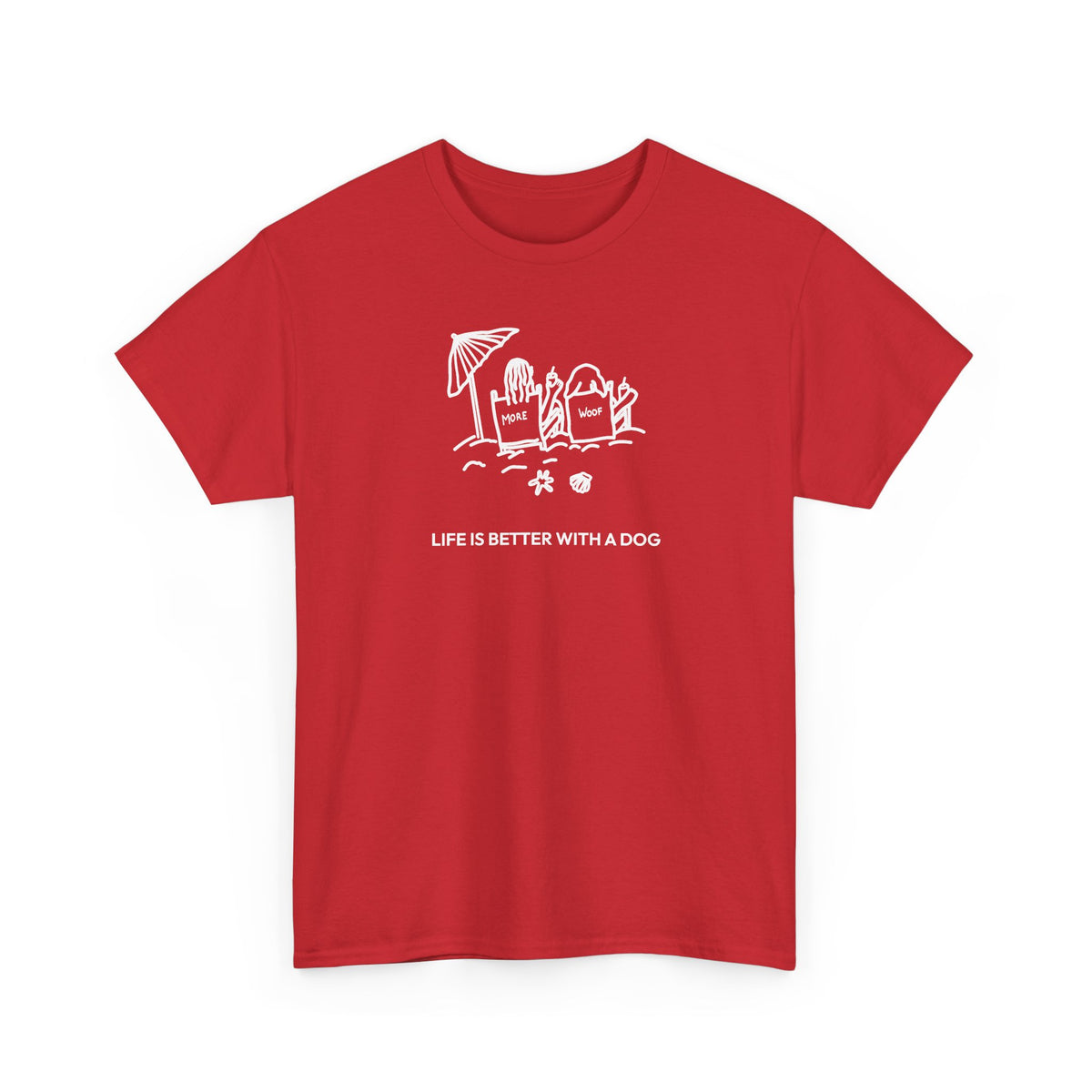 Life is Better with a Dog -- Beach| Soft Cotton Tee | Summer Collection | Life Is Better With A Dog Collection
