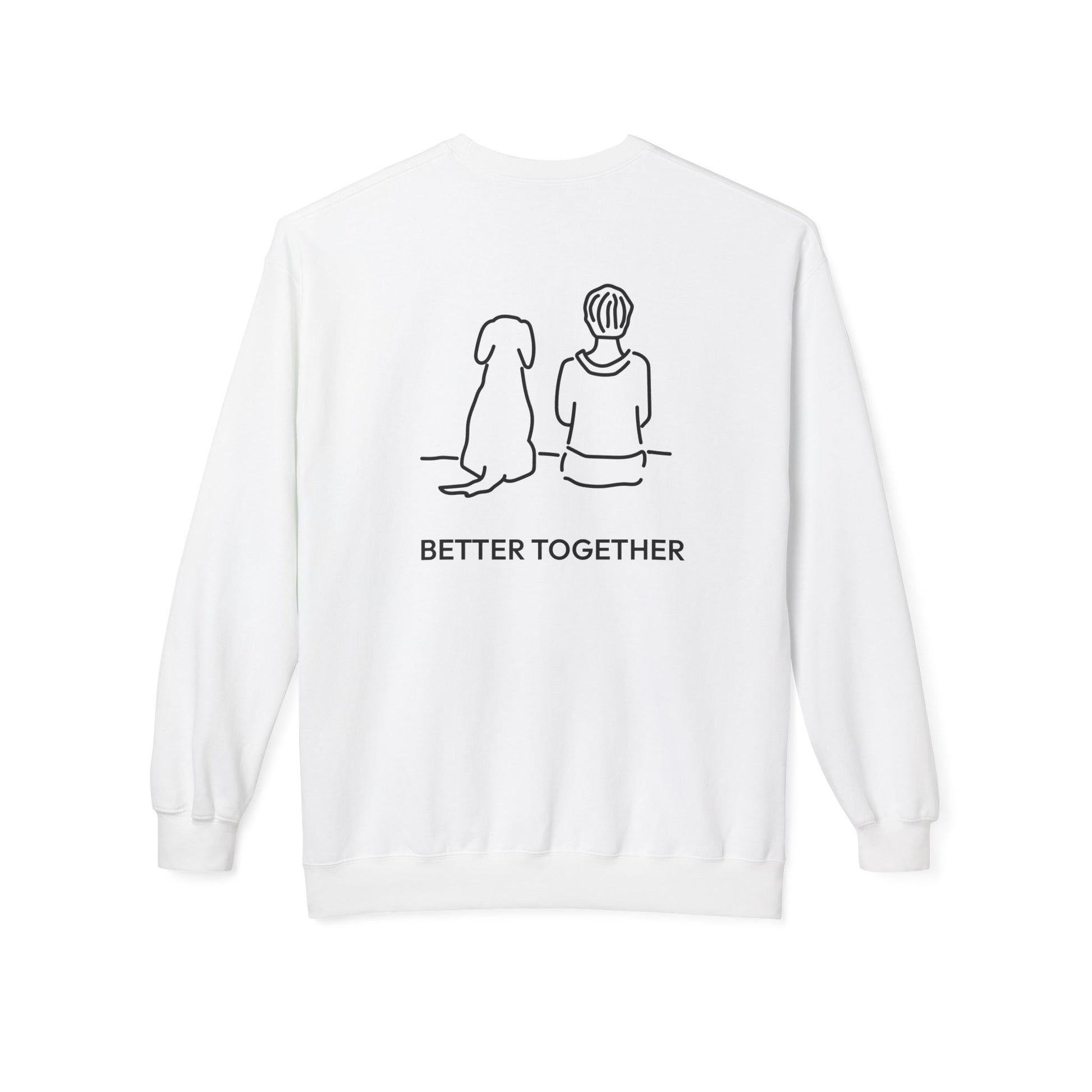 Better Together (Back Print) | Soft Fleece Sweatshirt