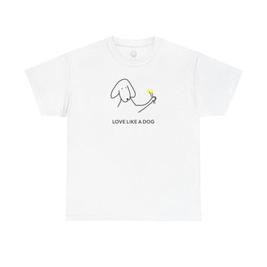 Love Like a Dog | Soft Cotton Tee | Color Collection