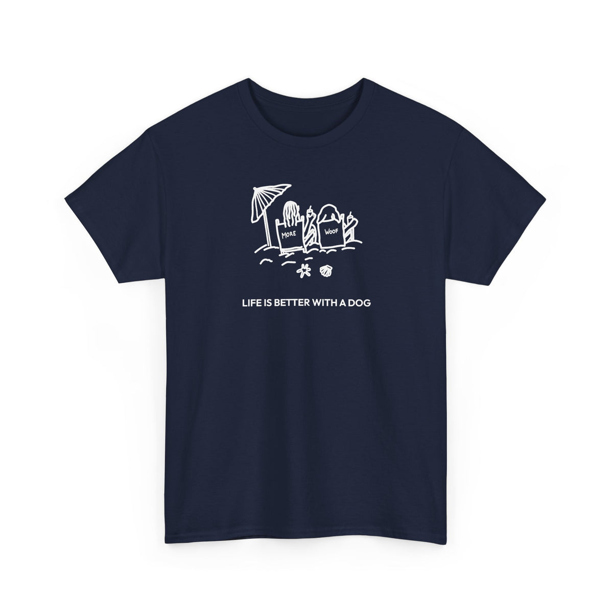 Life is Better with a Dog -- Beach| Soft Cotton Tee | Summer Collection | Life Is Better With A Dog Collection