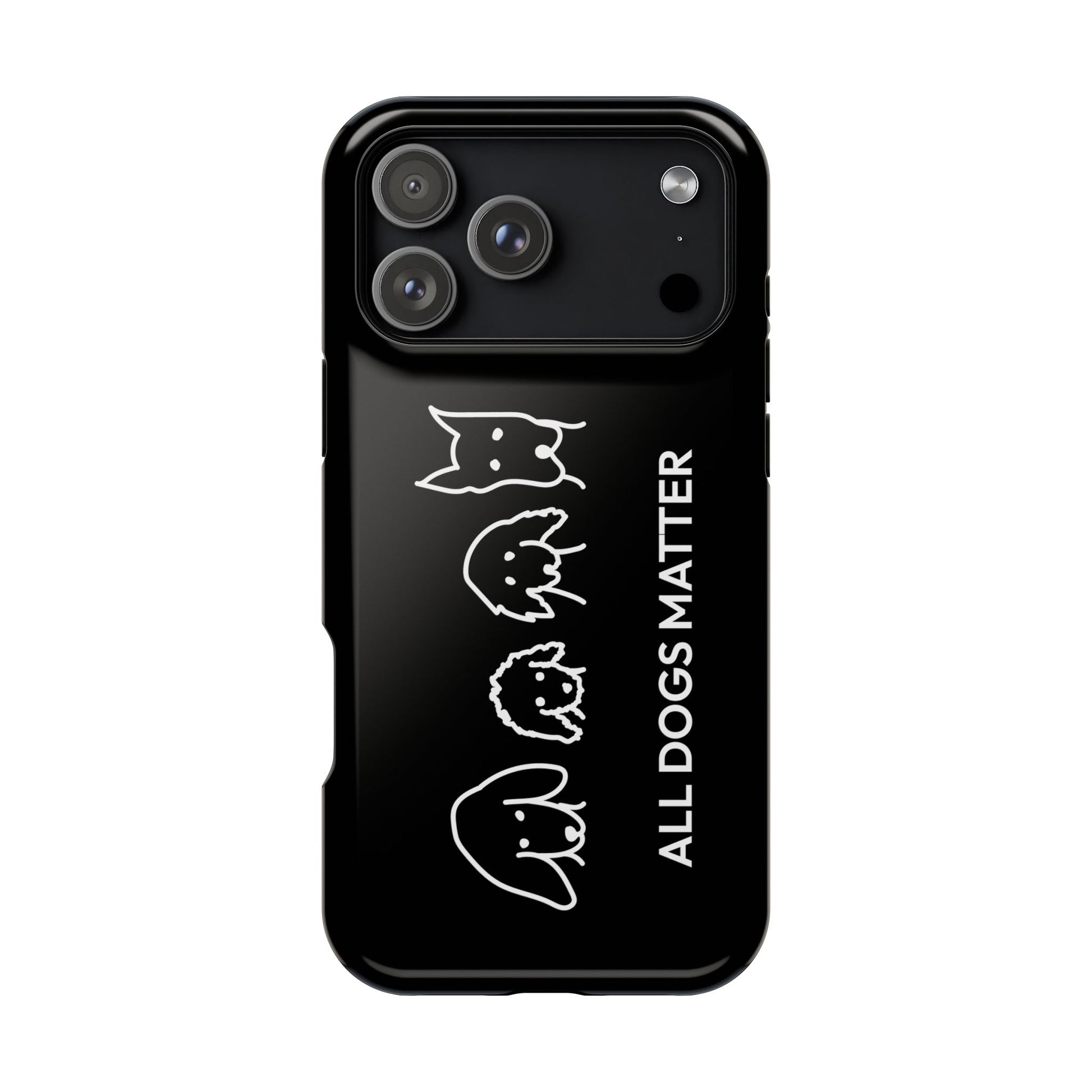 Phone Case | “All Dogs Matter”