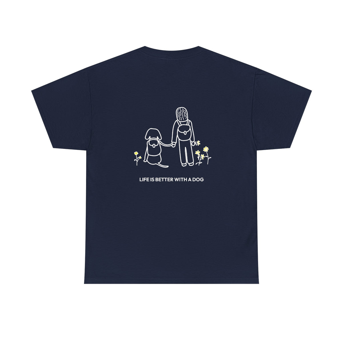 Life Is Better With A Dog -- Hiking (Back Print) | Soft Cotton Tee | Life Is Better With A Dog Collection