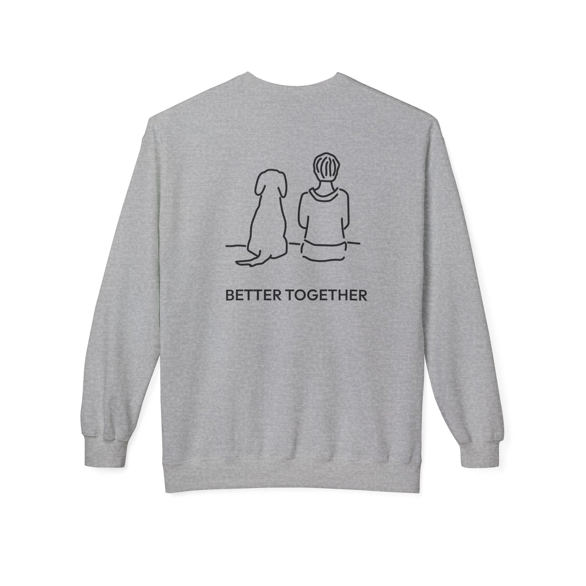 Better Together (Back Print) | Soft Fleece Sweatshirt