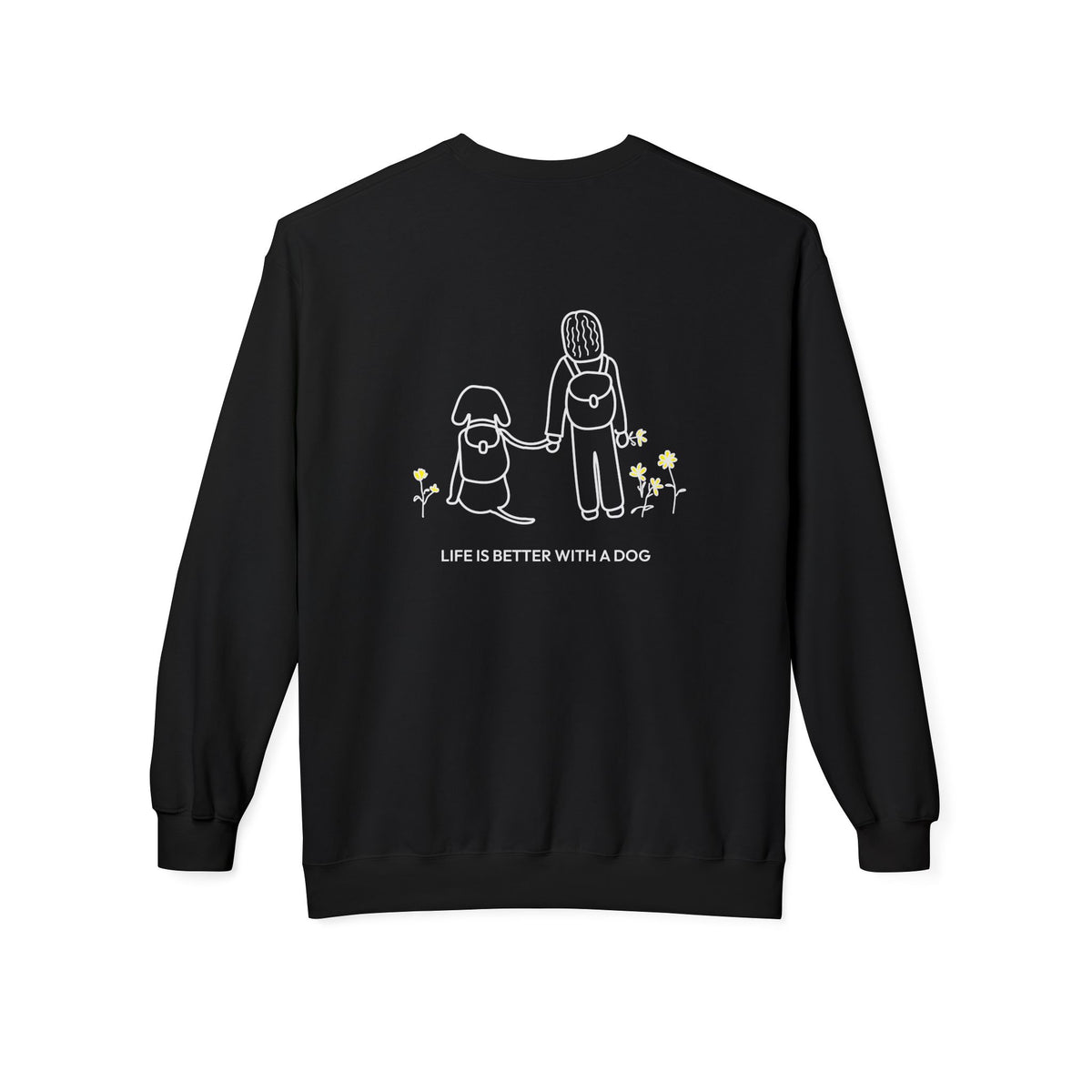 Life Is Better With A Dog -- Hiking (Back Print) | Soft Fleece Sweatshirt | Life Is Better With A Dog Collection