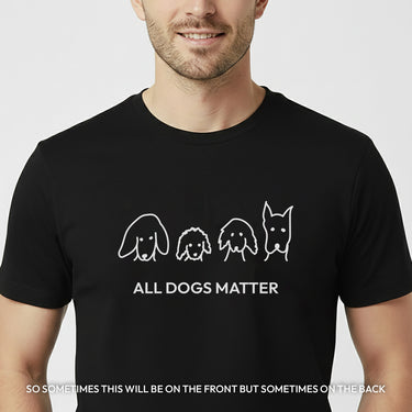 All Dogs Matter | Soft Cotton Tee | Rescue Collection