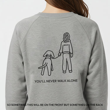 You'll Never Walk Alone (Back Print) | Softstyle Fleece Sweatshirt